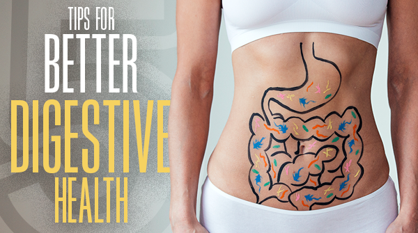 5 Tips for Better Digestive Health